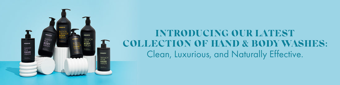 essano Hand & Body Washes: Clean, Luxurious, and Naturally Effective