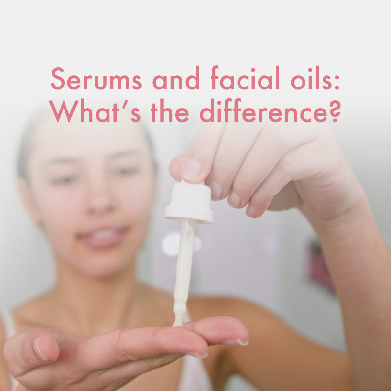 Serums and facial oils - What's the difference?